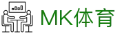 mk体育(中国)官网-mksports-全球赛事体育娱乐平台